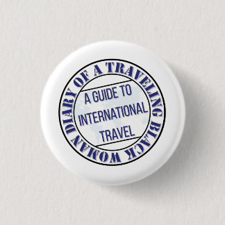 Diary of a Travelling Black Woman Button