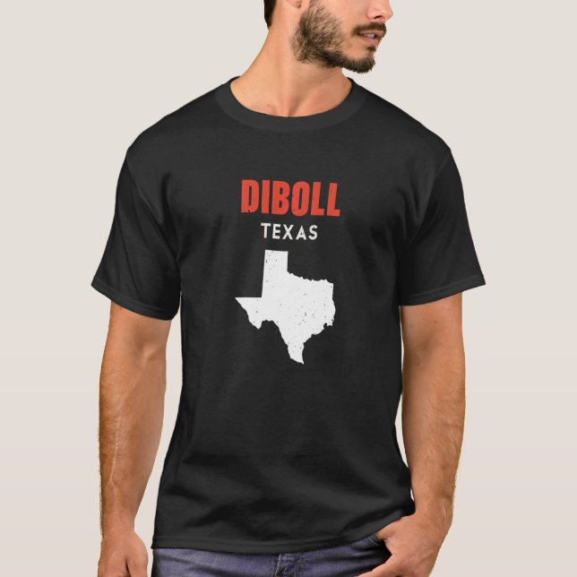 Diboll Texas USA State America Travel Texas   T-Shirt (Front)