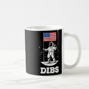 Dibs American Flag Astronaut Space 4th Of July Ame Coffee Mug