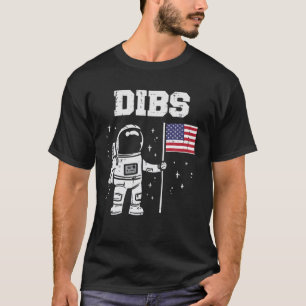 Dibs Moon Astronaut US American Flag Fun 4Th Of Ju T-Shirt