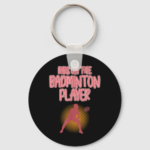 Dibs On Badminton Player Shuttle Coach Graphic Key Ring