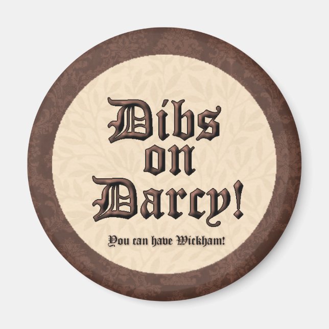 Dibs on Darcy! Magnet (Front)