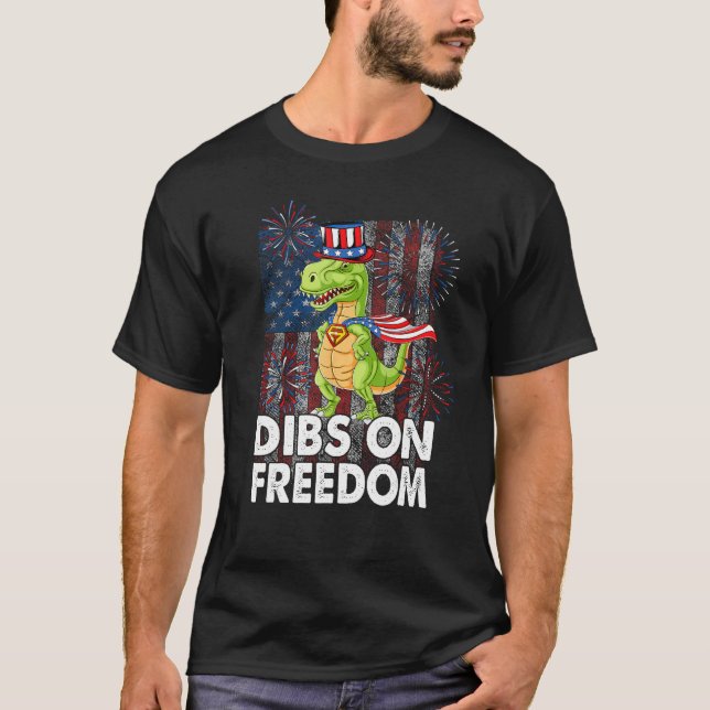 Dibs on Freedom Dinosaur 4th of July US Flag Firec T-Shirt (Front)