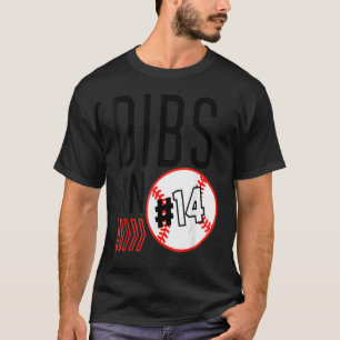 Dibs On Number 14 Baseball Sports Player Coach Fan T-Shirt
