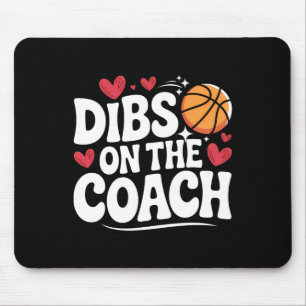 Dibs On Sketll Coach Funny Coach's Wife Or Girlfri Mouse Pad