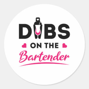 Dibs on the Bartender Classic Round Sticker