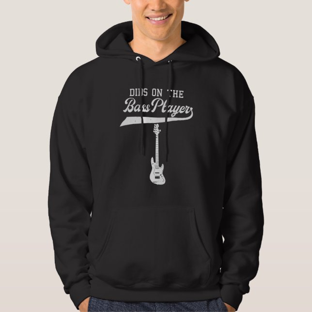 Dibs On The Bass Player Bassist Guitarist Guitar B Hoodie (Front)