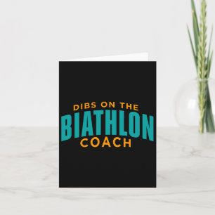 Dibs On The Biathlon Coach Funny Biathlon Coach Hu Card