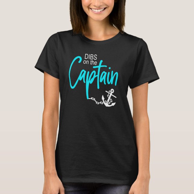 Dibs On The Captain Fire Captain Wife Girlfriend S T-Shirt (Front)