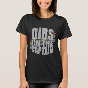 Dibs On The Captain Funny Boating Boat Lover Vinta T-Shirt