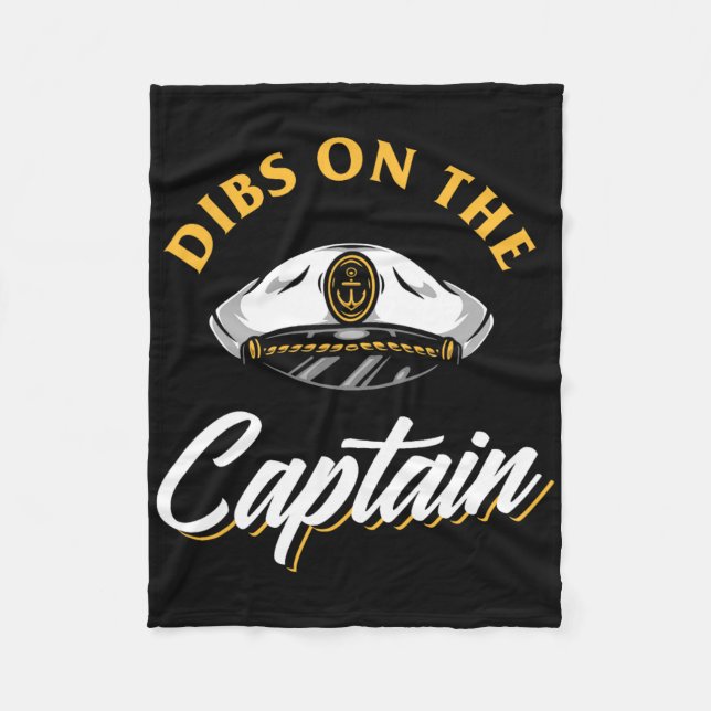 Dibs On The Captain Funny Boating  Fleece Blanket (Front)
