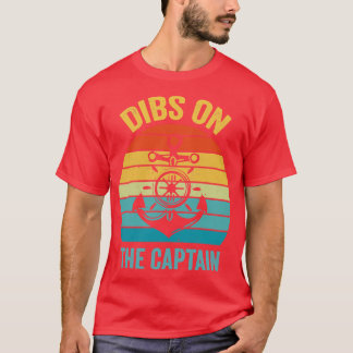 Dibs On The Captain Funny For Captains Wife T-Shirt