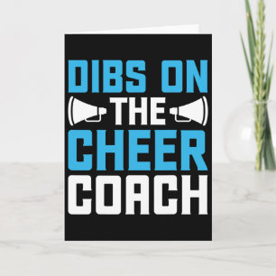Dibs On The Cheer Coach - Cheerleader Cheerleading Card