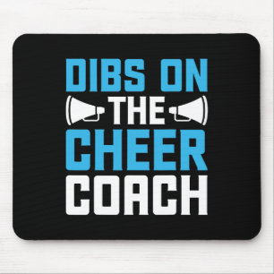 Dibs On The Cheer Coach - Cheerleader Cheerleading Mouse Pad