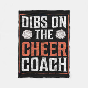 Dibs On The Cheer Coach Cheerleading Squad Men Wom Fleece Blanket