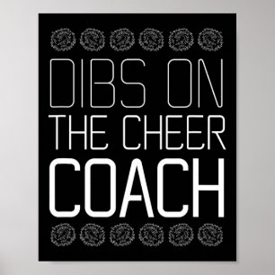 Dibs On The Cheer Coach Cheerleading Squad Men Wom Poster
