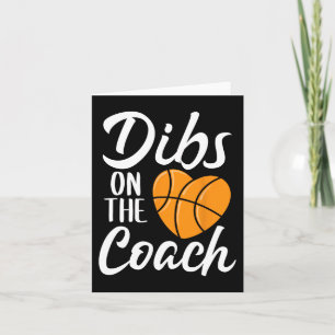 Dibs On The Coach Basketball Heart Cute Mothers Da Card
