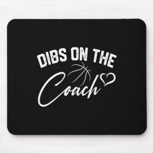 Dibs On The Coach Cute Bysketbyll Coach Wife Mum G Mouse Pad