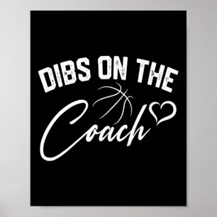 Dibs On The Coach Cute Bysketbyll Coach Wife Mum G Poster