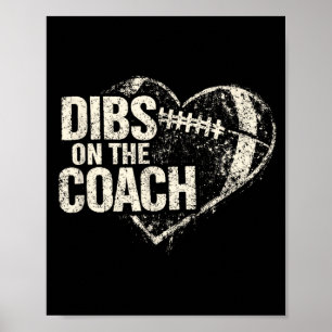 Dibs On The Coach Football Heart Wife Women Men Poster
