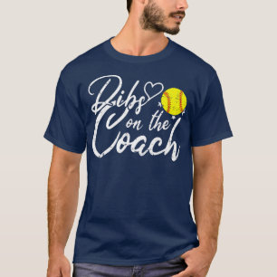 Dibs On The Coach Funny Coach's Wife Softball  T-Shirt