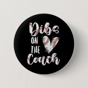 Dibs On The Coach Sell Wife Funny Sports Coach Sup 6 Cm Round Badge