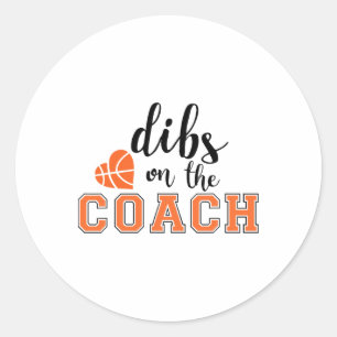 Dibs On The Coach Sketll Heart Funny Gifts  Classic Round Sticker