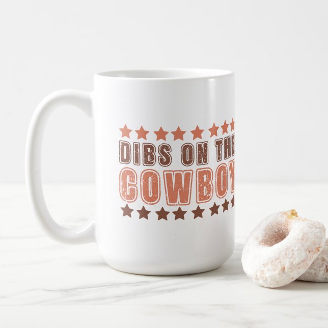 Dibs On The Cowboy Coffee Mug (With Donut)