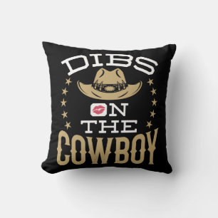 Dibs on the Cowboy  Cushion