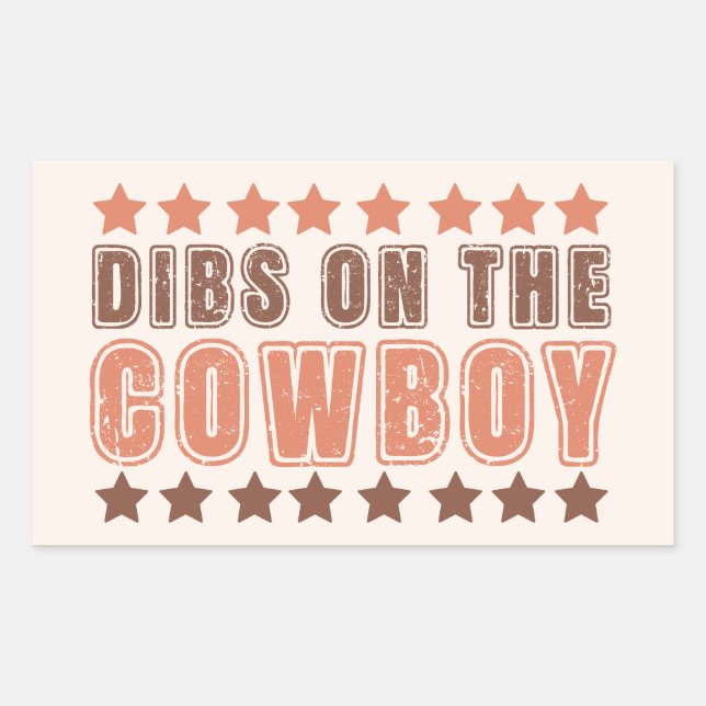 Dibs On The Cowboy Rectangular Sticker (Front)