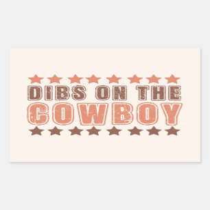 Dibs On The Cowboy Rectangular Sticker