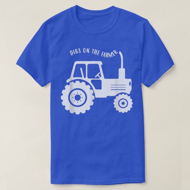 Dibs On The Farmer Western Farm Girl Country Farm  T-Shirt (Design Front)