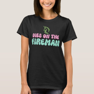 Dibs on The Fireman Firefighter Wife Girlfriend Mo T-Shirt