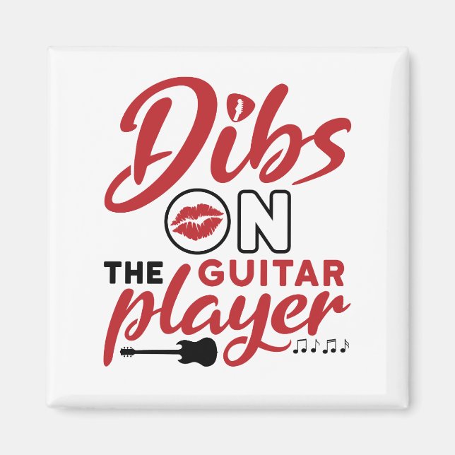 Dibs on the Guitar Player Magnet (Front)