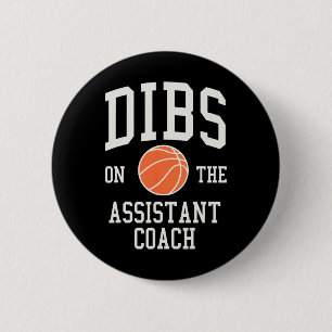 Dibs On The Istant Coach Bysketbyll Wife Girlfrien 6 Cm Round Badge