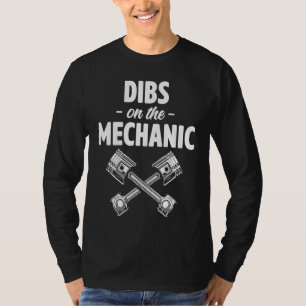 Dibs On The Mechanic Car Automobile Mechanic Repa T-Shirt