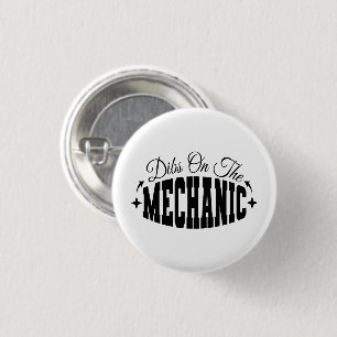 Dibs On The Mechanic Funny Mechanic's Wife Sarcasm 3 Cm Round Badge