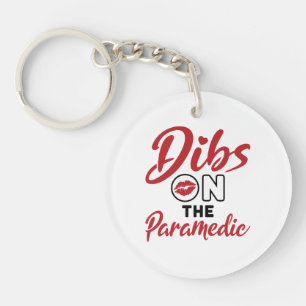 Dibs on the Paramedic EMT Girlfriend GF Key Ring