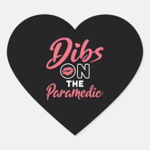 Dibs on the Paramedic EMT Wife Girlfriend Heart Sticker