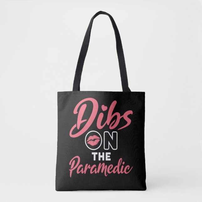 Dibs on the Paramedic EMT Wife Girlfriend Tote Bag (Front)
