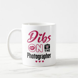 Dibs on the Photographer Coffee Mug