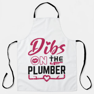 Dibs on the Plumber Apron