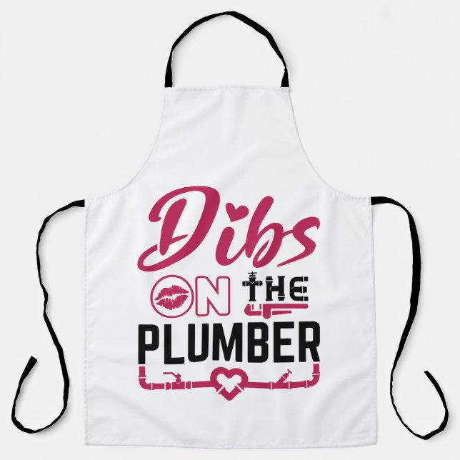 Dibs on the Plumber Apron (Front)