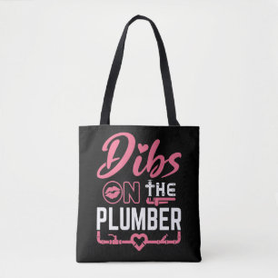 Dibs on the Plumber Plumber's Wife Girlfriend Tote Bag