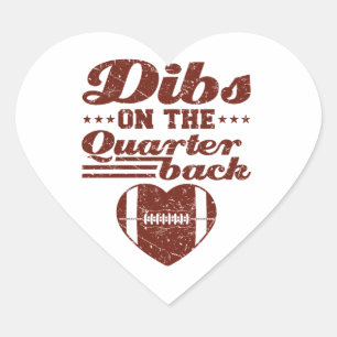 Dibs On the Quarterback Football Girlfriend Heart Sticker