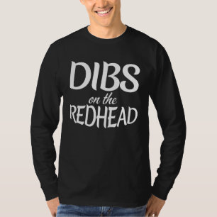 Dibs On The Redhead Drinking St Patricku2019s Da T-Shirt