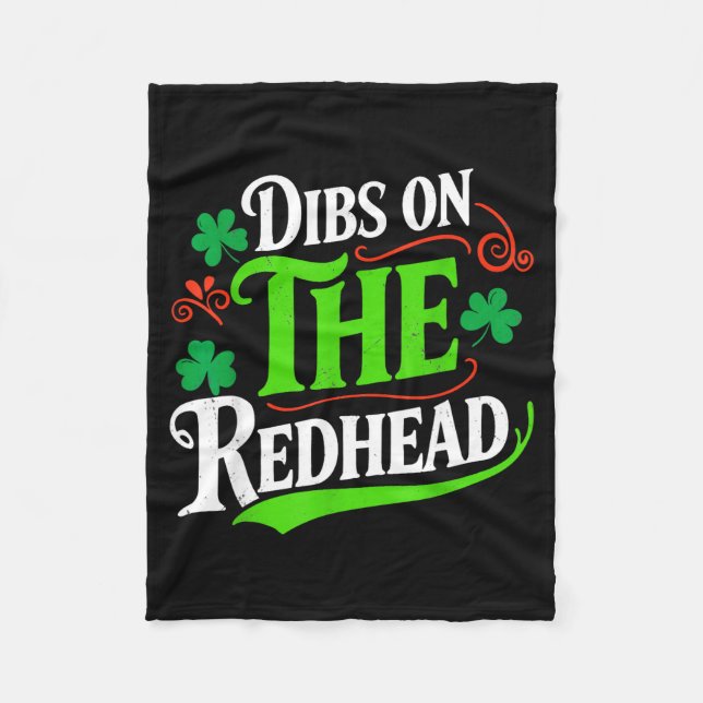 Dibs on the redhead funny green clover st patrick' fleece blanket (Front)
