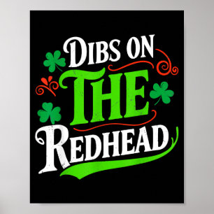 Dibs on the redhead funny green clover st patrick' poster