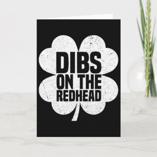 Dibs On The Redhead Funny Irish St Patricks Day Sh Card