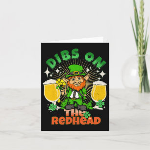 Dibs On The Redhead Funny Irish St Patricks Day Sh Card